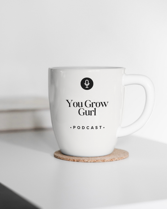 You Grow Gurl Mug ☕️