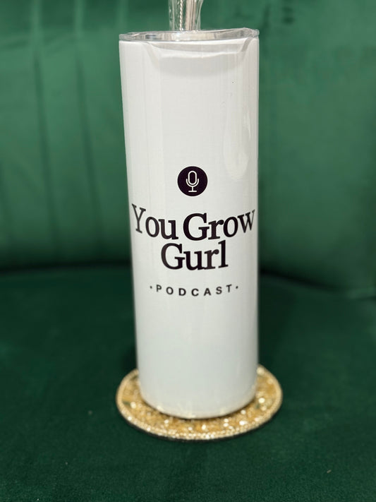 ✨You Grow Gurl Tumbler ✨